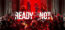 Ready Or Not